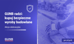 Kupuj bezpieczne wyroby budowlane