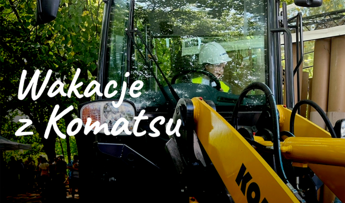 Wakacje z Komatsu